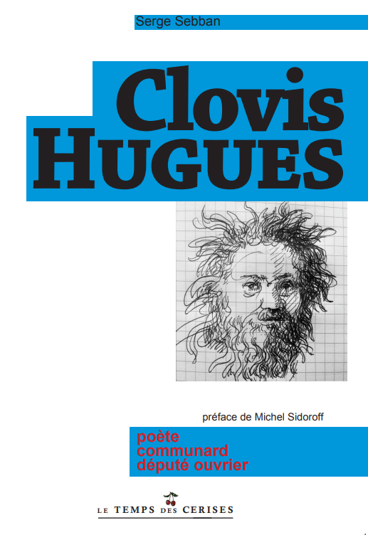 Commune2021's tweet photo. 📕Vient de paraître au @tempsdescerises la biographie de Clovis Hugues, poète, communard &amp; député ouvrier, par Serge Sebban.
Bonne lecture ! 🍒
➡️https://t.co/GdHvWPJ0gX https://t.co/en4tNOthkk