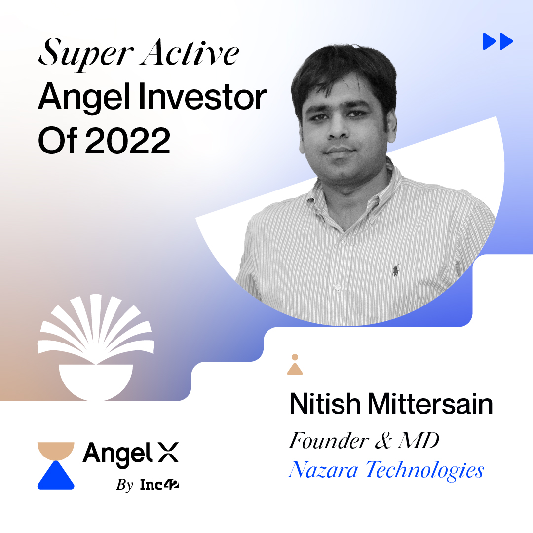 Inc42's tweet photo. .@nazaradotcom founder @mittersain invested in 35 startups, including #LifeChart, @moeving, #Lysta, @TradeXApp, #Nojoto and @rigi_app in 2022.
Note – Nitish is also part of the esteemed faculty of AngelX 2.0. https://t.co/ygmxgVTFnC