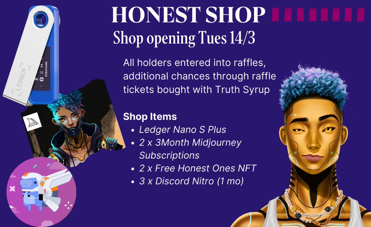Our Honest Shop opens in 2 days. All holders entered into all raffles with additional chances purchasable with Truth Syrup in discord.