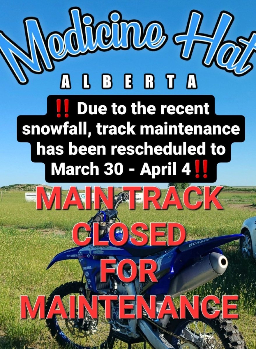 MedHatMX's tweet photo. ⚠️ ATTENTION ⚠️

The date for the main track closure has been rescheduled to March 30 - April 4 due to the recent snow.

#MedHatMoto #albertamotocross https://t.co/fTUm2rbVkU