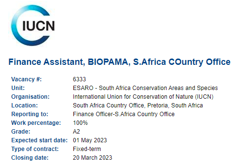 📌International Union for Conservation of Nature (IUCN)

- Finance Assistant, BIOPAMA, S. Africa Country Office
hrms.iucn.org/iresy/index.cf…

The Finance Assistant will work with colleagues in the Finance Unit to ensure the smooth operations of the IUCN BIOPAMA project,