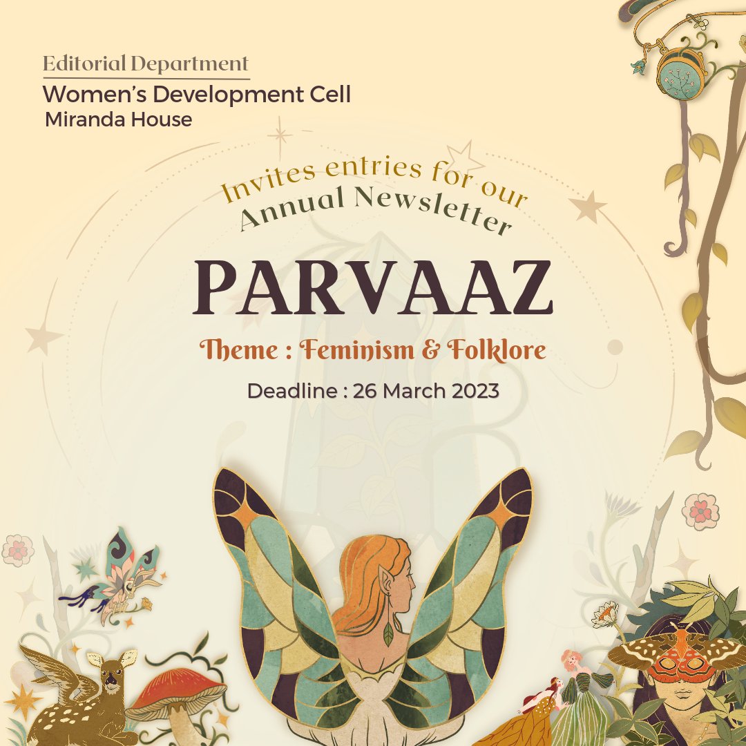 mirandawdc's tweet photo. CALL FOR ENTRIES!

Women's Development Cell, Miranda House is publishing the second edition of its annual newsletter Parvaaz. 

Theme - Feminism and Folklore

📌 Deadline: 26th March
Submit through -
https://t.co/gy53Qy9fAs

Follow us on Instagram @/wdc_miranda for updates. https://t.co/Az2x4lEJWD
