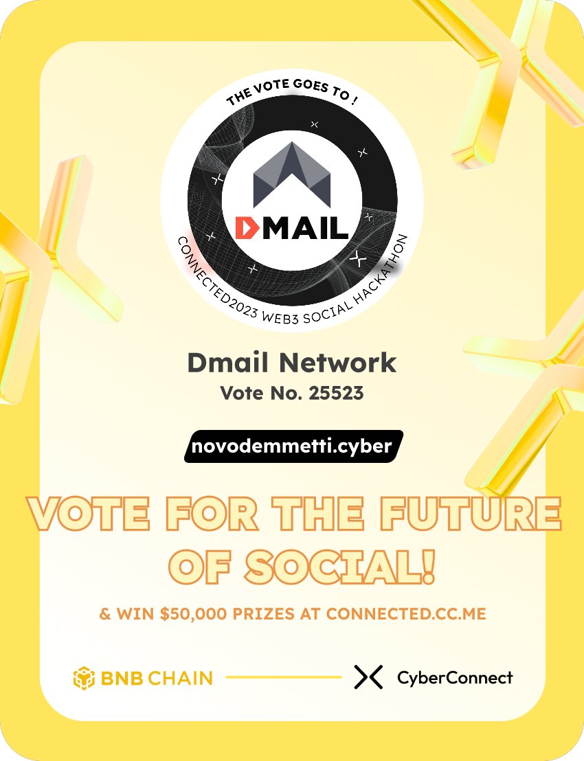 Just voted for my favorite project Dmail Network in #Connected2023, a Web3 Social hackathon by <a href="/CyberConnectHQ/">(Deprecated) CyberConnect</a> the social graph protocol &amp; <a href="/BNBCHAIN/">BNB Chain</a>
Join me to vote for a better social and win $50,000-$100,000 prizes!
connected.cc.me
sig:1186Xf 
  x.com/CyberConnectHQ…