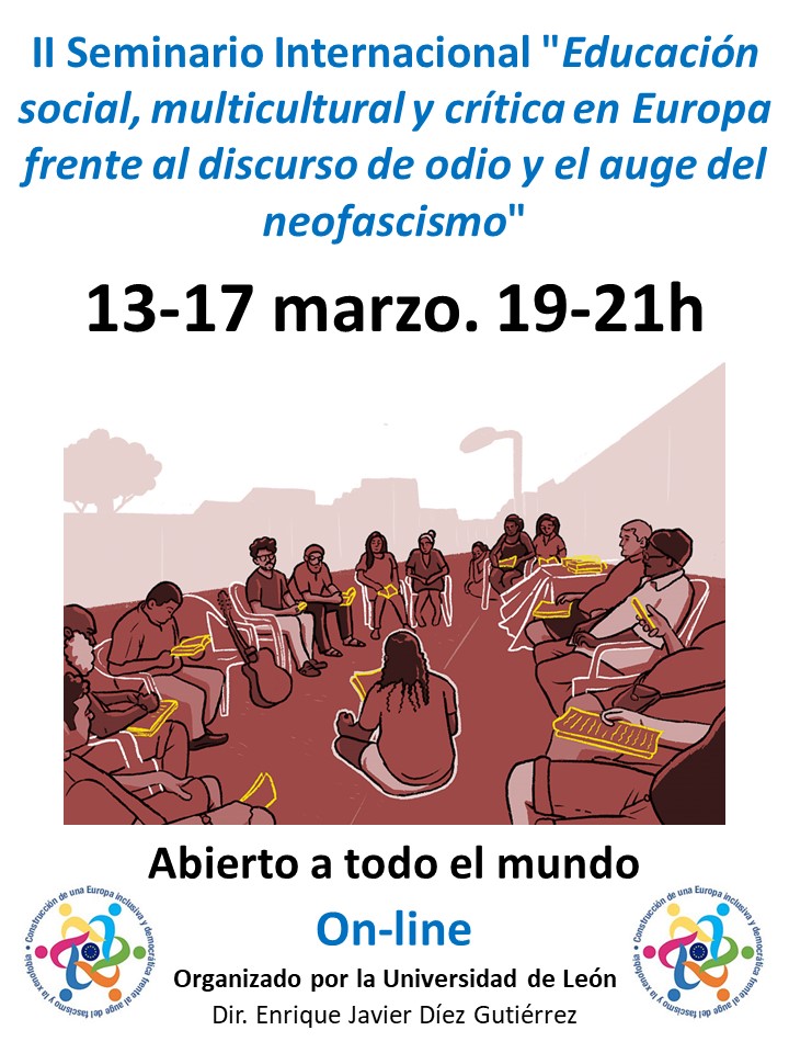 I Seminario Internacional "Educación social, multicultural y crítica en Europa frente al discurso de odio y el auge del neofascismo". Organizado por <a href="/unileon/">Universidad de León</a> y dirigido por <a href="/EnriqueJDiez/">EnriqueDíezGutiérrez  🔻</a>