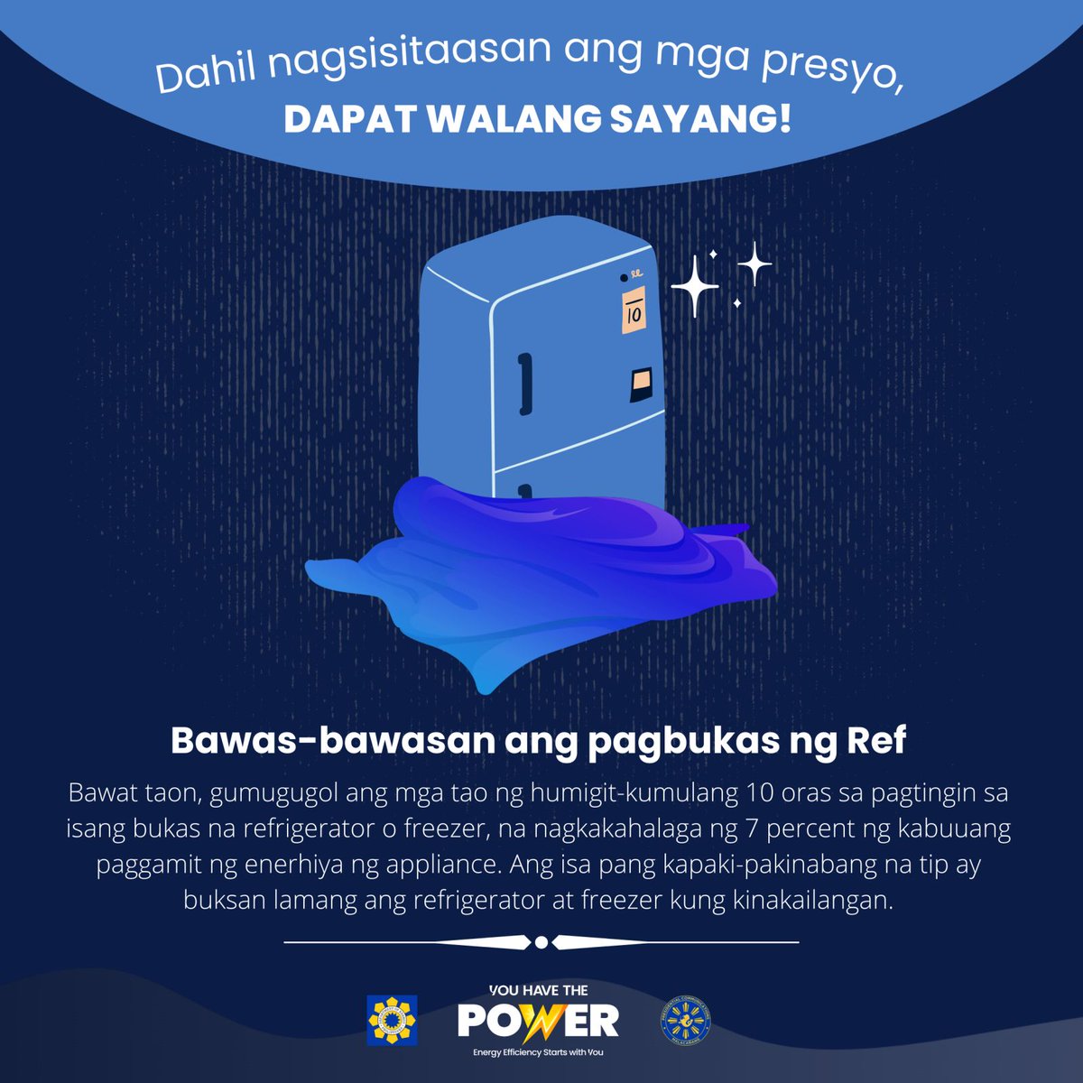 DOEgovph's tweet photo. Alam mo ba? Bawat pagbukas mo ng ref ay nakakadagdag sa konsumo nito ng kuryente. Ugaliing buksan lamang ito kapag may importanteng kukunin sa loob. Sa ganitong paraan, mababawasan ang nasasayang na kuryente at mapababa ang iyong monthly bill.
#YOUhavethePower
#DOEPH ๐ต๐ญ https://t.co/aotMeGPDGW
