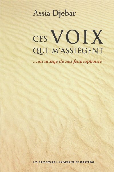 Revue_EtudFra's tweet photo. Études françaises rappelle la naissance de #AssiaDjebar (30 juin 1936), décédée le 6 février 2015. En 1999, le prix de la revue a couronné son essai "Ces voix qui m'assiègent... en marge de ma francophonie". @PressesUdeM
https://t.co/qAwel1vDc9 https://t.co/kILRUodbTq