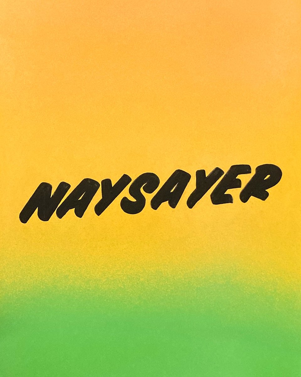 everydayphrase_'s tweet photo. #naysayer A hand painted phrase everyday

#inspirational #quote #art #funny #print #original #handpainted #signwriting #font #everydayphrase #quoteoftheday #spraypaint #graffiti #saying #artforsale #artist #everyday #daily #alwayshandpaint #typography #colourscheme #colorscheme https://t.co/5HzFPke47H