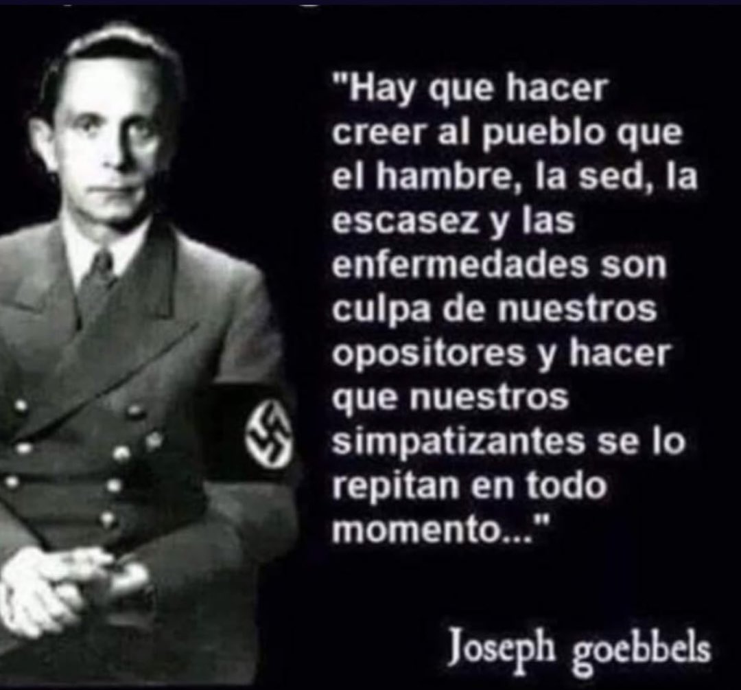 DiegorGuelar's tweet photo. que les recuerdan estas palabras del Ministro de Propaganda de Adolf Hitler ? https://t.co/yJhWQpK8QS