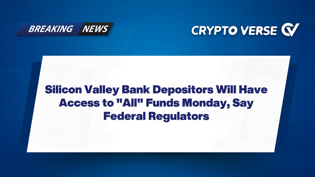 VerseCo_News's tweet photo. Silicon Valley Bank Depositors Will Have Access to "All" Funds Monday, Say Federal Regulators

In a joint statement, federal banking and finance regulators said depositors will be made whole. https://t.co/og0WhixFxt