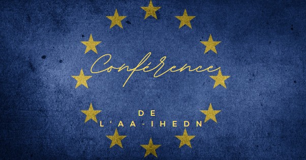[📆𝗧𝗢𝗨𝗦 𝗔 𝗩𝗢𝗦 𝗔𝗚𝗘𝗡𝗗𝗔𝗦]
#Guerre #Europe #Histoire #Evolution

Il est encore temps de s'inscrire à la conférence « 𝗟’𝗘𝘂𝗿𝗼𝗽𝗲 𝗱𝗲 𝗹𝗮 𝗽𝗮𝗶𝘅 𝗮𝘂 𝗱é𝗳𝗶 𝗱’𝘂𝗻 𝗻𝗼𝘂𝘃𝗲𝗹 â𝗴𝗲 𝗱𝗲 𝗴𝘂𝗲𝗿𝗿𝗲 » de l' <a href="/AAIHEDN/">AA-IHEDN</a> du 28 mars 2023

💻aa-ihedn.org/collect/descri…