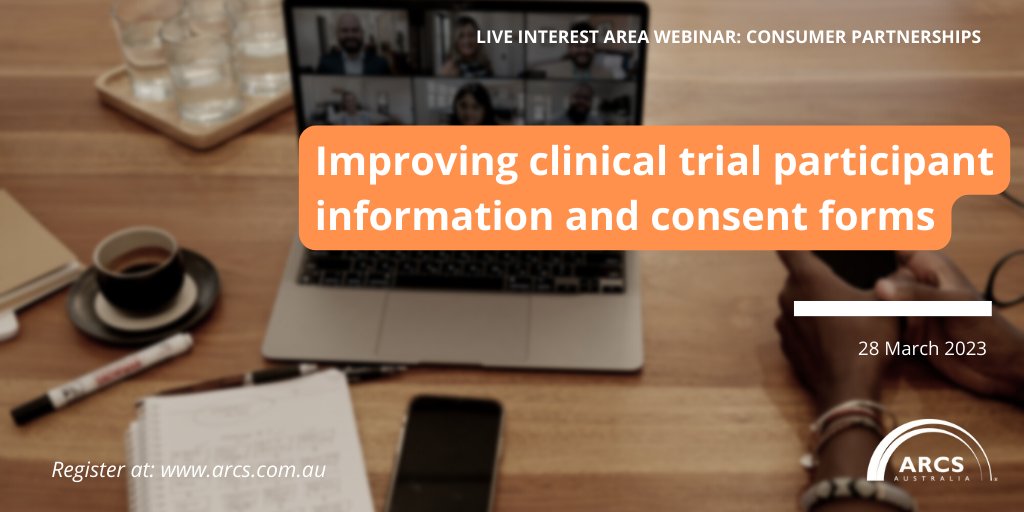 Join us at our next consumer partnerships interest area webinar on Improving clinical trial participant information and consent forms on 28 March! Secure your place today! ow.ly/rBoX50NcPMT #ARCSAus #HealthConsumer #ConsumerFeedback #ProfessionalDevelopment