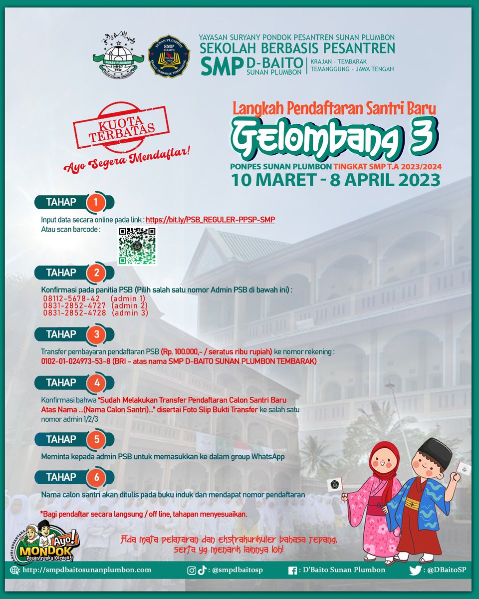 DBaitoSP's tweet photo. Telah Dibuka!
*PENDAFTARAN SANTRI BARU GELOMBANG 3*
_Kuota Terbatas_

--------------
Link Pendaftaran : https://t.co/9mYwh8edNZ 
Konfirmasi : 0811-2567-842 / 0831-2852-4727 / 0831-2852-4728
 atau datang langsung ke alamat kami.
--------------
#AyoMondok
#AhlakmuPrestasimu https://t.co/PjWeWs1TYi