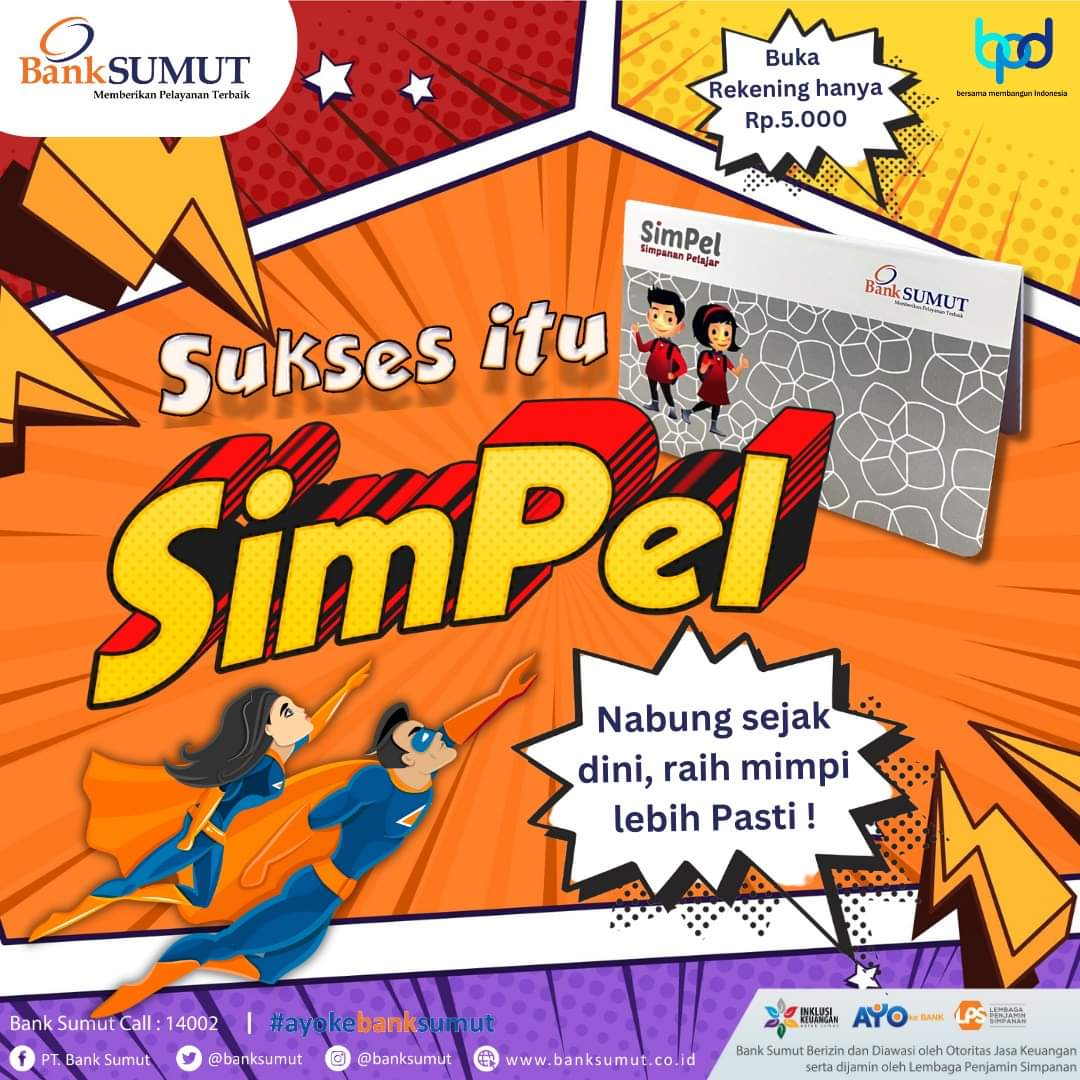 Mulai lakukan pola hidup hemat dengan menyisikan sebagian besar uang yang kamu punya. 
Segera buka tabungan SimPel yuk, hanya dengan setoran awal Rp. 5.000,- membantu kamu meraih mimpi.

#tabungansimpel #ayokebanksumut #banksumut