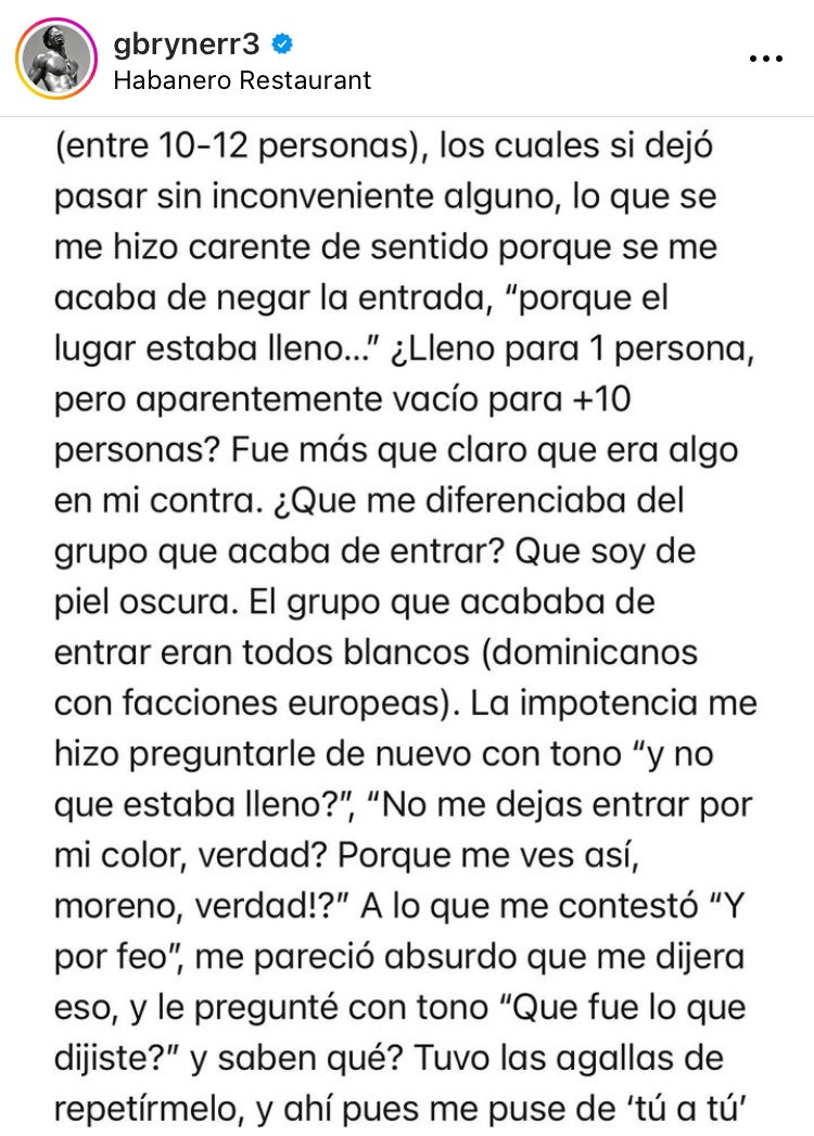 Juls555's tweet photo. Esto le sucedió a un pelotero profesional, lo público en su cuenta de Instagram. Estaba invitado a un cumpleaños en el restaurante #HabaneroSDQ el bouncer no lo dejo entrar porque solo gente fina entra. @luisabinader @AlcantaraEddy @ProConsumidorRD , no queremos disculpas #Cierre https://t.co/WMLOVvLpn0