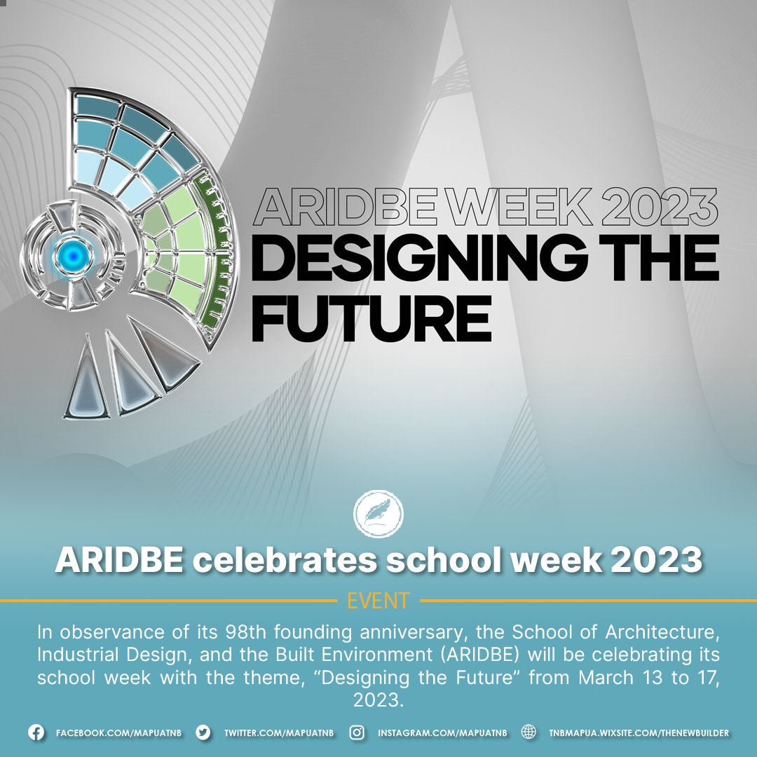 MapuaTNB's tweet photo. In observance of its 98th founding anniversary, the School of Architecture, Industrial Design, and the Built Environment (ARIDBE) will be celebrating #ARIDBEWeek2023 with the theme, “Designing the Future” from March 13 to 17. https://t.co/LpEAoSdQrZ