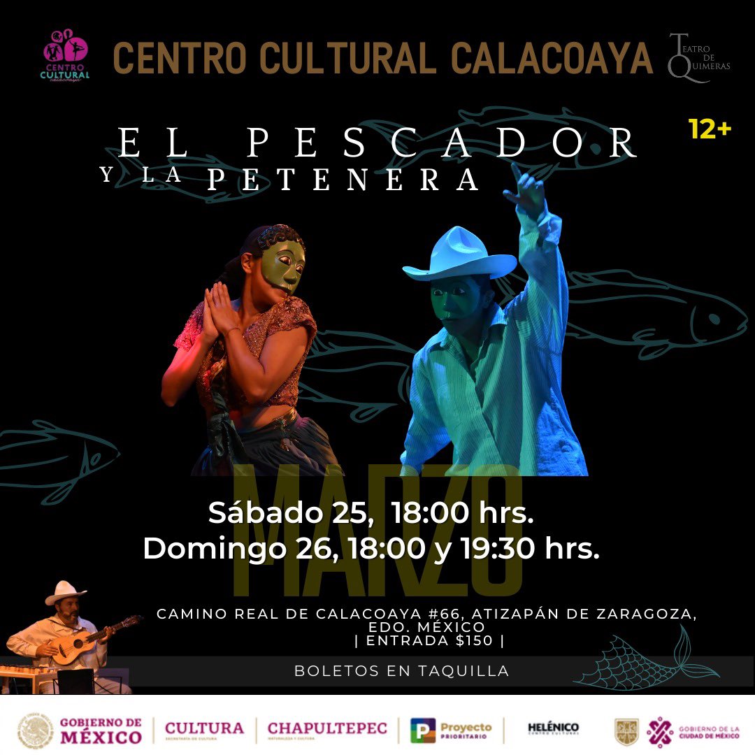 TdeQuimerasmx's tweet photo. Continuamos con las funciones de “El pescador y la Petenera” 🎭 ¡Sábado 25 y domingo 26 de marzo en Centro Cultural Calacoaya! 

Estas funciones forman parte del Circuito Nacional de Artes Escénicas Chapultepec: Teatro y Espacios Independientes. 

¡Les esperamos! ✨@Helenico https://t.co/L58XgT0Bkd