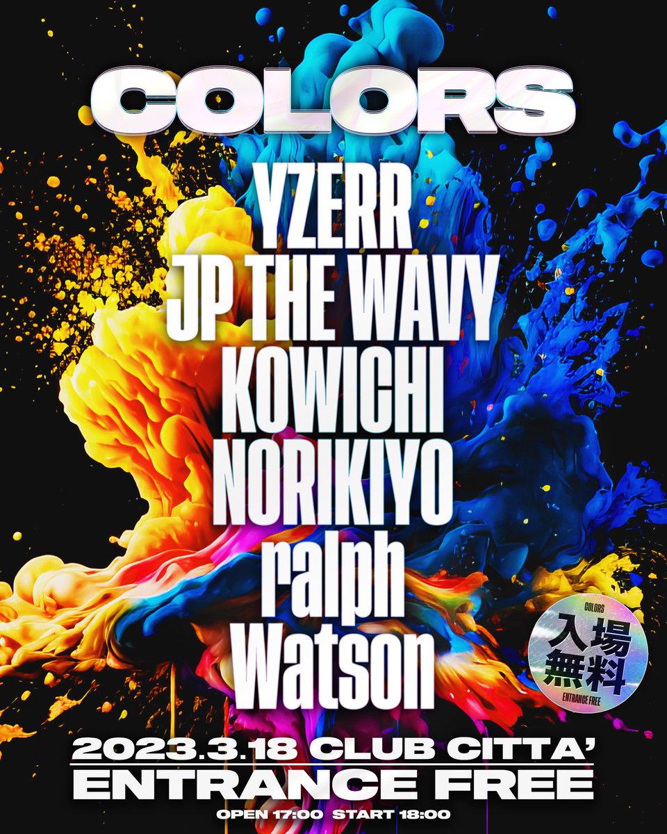fnmnltv's tweet photo. 【イベント】YZERR @yzerr_official  、JP THE WAVY @Sorry_Wavy  、NORIKIYO @norikiyo_info  、KOWICHI @KOWICHIOFFICIAL  、ralph @ralph_ganesh  、Watson @imwatson0222 が出演するイベント『COLORS』 が、3/18(土)にクラブチッタにて入場無料で緊急開催 https://t.co/7eiQBwQH3W