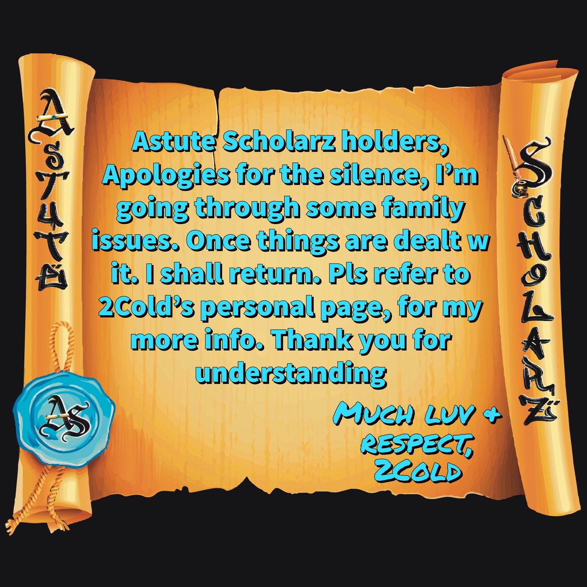 AstuteScholarz's tweet image. Apologies for the silence on our end to our #AstuteScholarz holders. Unfortunately our founder @2Cold_XRPL is going through some family issues, that she has to focus on. She shall return asap, once things are settled for her. Thank you for understanding 🙏🏽💯🎓 Much 💙 #2COLD 🧊🥶