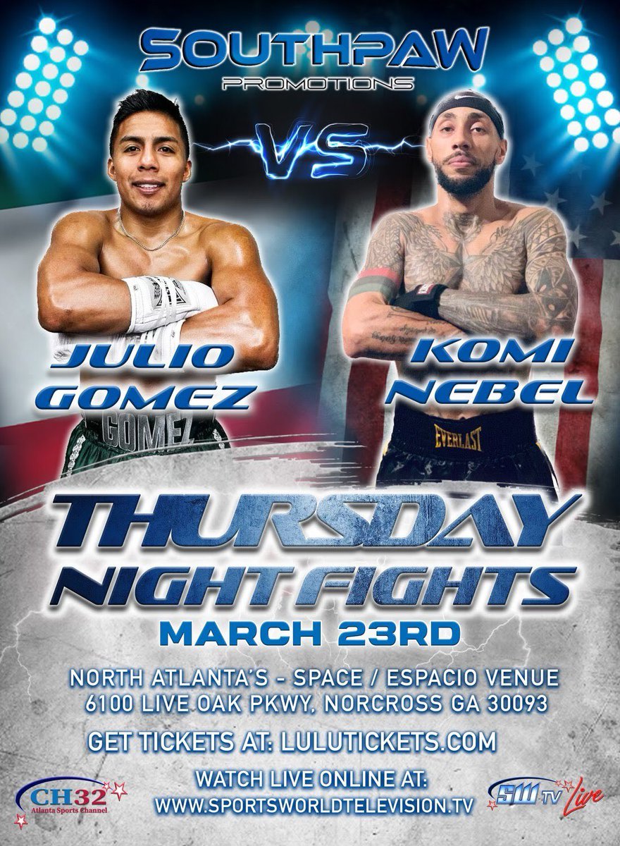 CH32ATL's tweet image. MARCH  23rd ATLANTA GA 

A MEXICAN WAR IN THE RING

GOMEZ VS NEBEL

LULUTICKETS.COM

#AtlantaBoxing #BoxingNews #Espacio