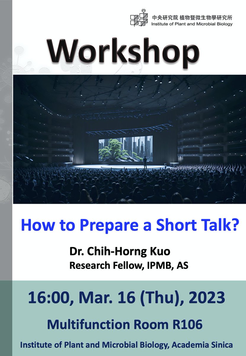 IPMBSinica's tweet photo. [@IPMBSinica Workshop]
Topic: How to prepare a short talk?
Speaker: Dr. Chih-Horng Kuo @ChihHorngKuo (Research Fellow, Institute of Plant and Microbial Biology, Academia Sinica)
Time: 16:00, March 16 (Thu), 2023
Venue: Room R106, IPMB Building https://t.co/e4KJetQqdX