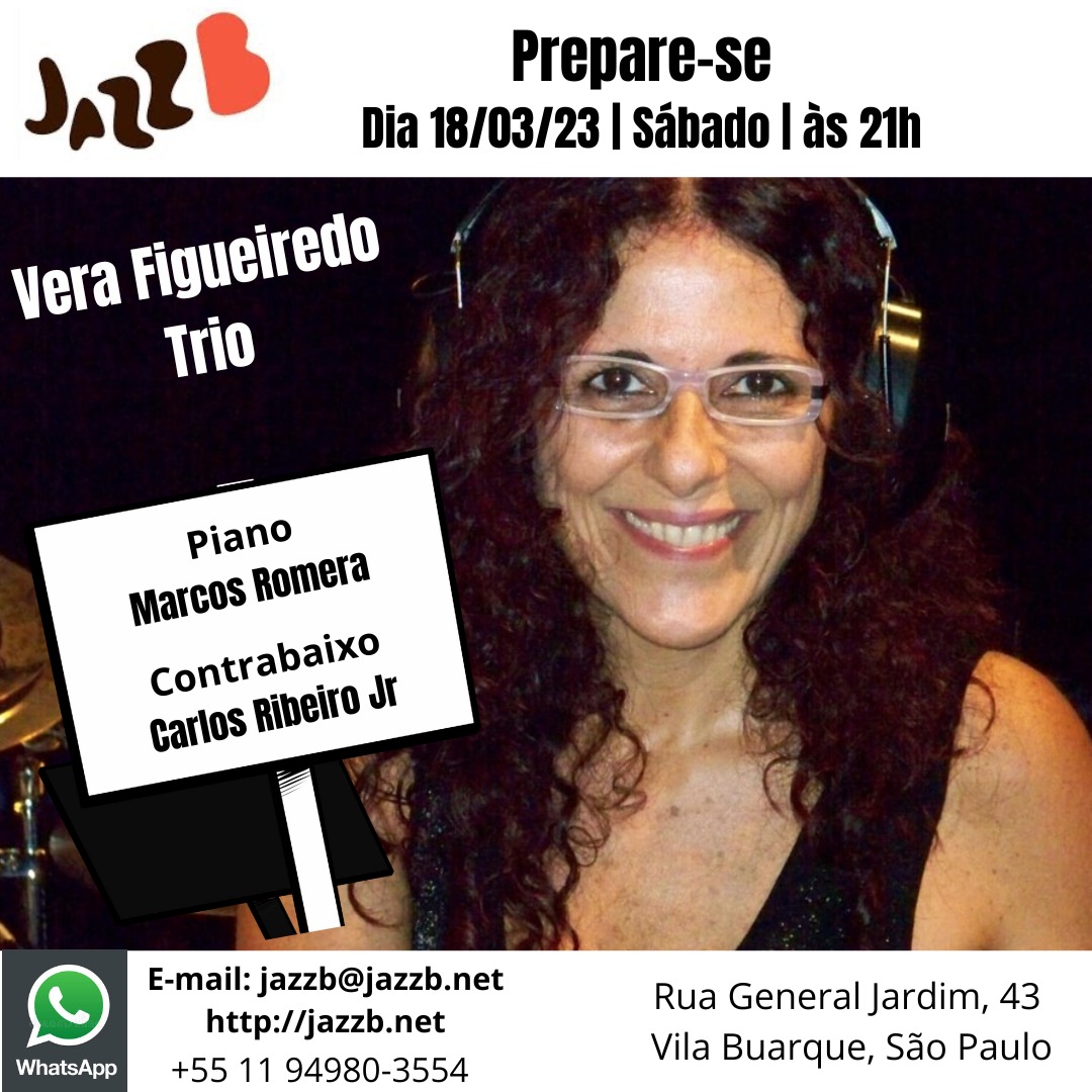 No próximo sábado: Vera Figueiredo Trio no JazzB!

Sábado | 18 de março | 21h

Ingresso pelo Sympla:
sympla.com.br/evento/vera-fi…

ou Informações e reservas
WhatsApp: 11 94980 3554

#verafigueiredotrio #verafigueiredo #marcosromera #carlosribeirojr