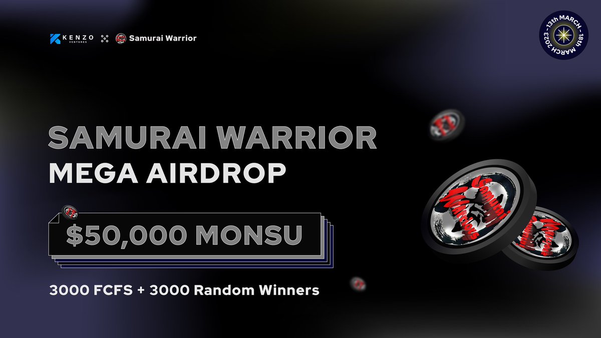 Kenzo_Labs's tweet image. 🔥 Kenzo Ventures x Samurai Warrior Mega Airdrop!!

🎁 Total Reward: $50,000 $MONSU

📃Easy Task
1️⃣ Follow @Kenzo_Vetures &amp;amp; @rhino_samurai 
2️⃣ ❤️,RT &amp;amp; Tag 3 friends
3️⃣ Finish Gleam Task 👉 gleam.io/TJmDD/kenzo-ve…

⏰ March 18, 2023

#Airdrop #Giveaway #MONSU #KenzoVentures