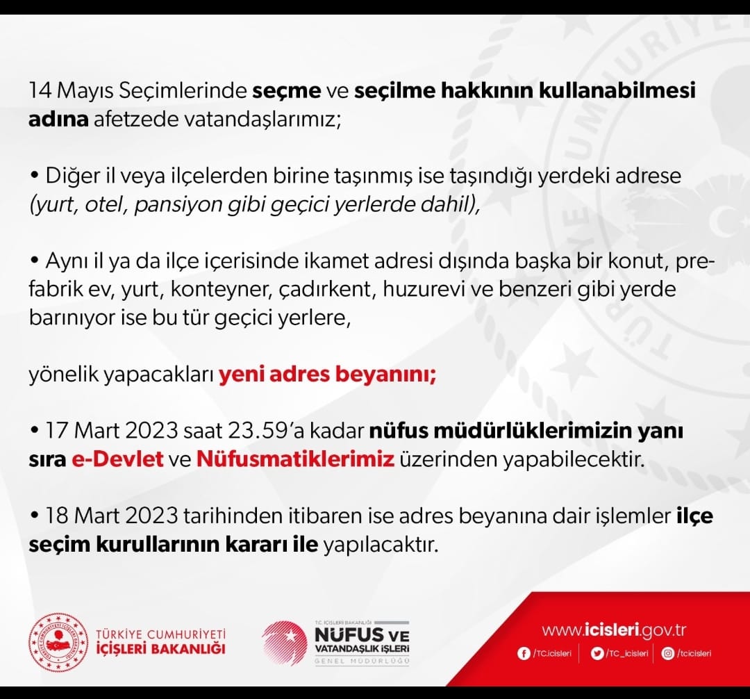 Afetzede vatandaşlarımız, 
14 Mayıs Seçimlerinde demokratik hakkını kullanmak için Nüfus Müdürlüklerimiz, Nüfusmatiklerimiz ve e- devlet kapısından adres nakillerini yapabilirler..