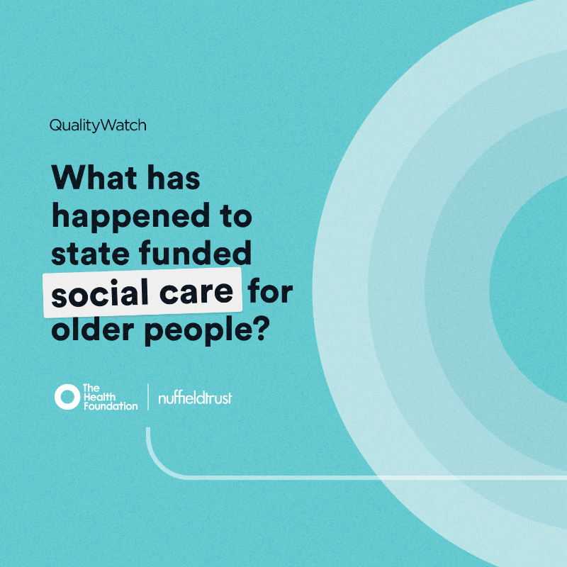 NuffieldTrust's tweet photo. How has the ability of the state to provide social care to older people changed in the last seven years? New from @Quality_Watch