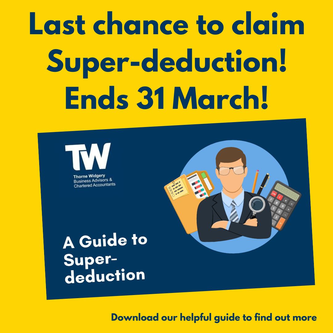 FINAL NOTICE! 🔊

Don't forget claiming Super-deduction ends 31st March 2023!

What is Super-deduction? 🤷‍♂️

If you want to find out more click in the link below to download our FREE helpful guide on this topic.

thornewidgery.co.uk/news/helpful-g…

#Accounting #taxexperts