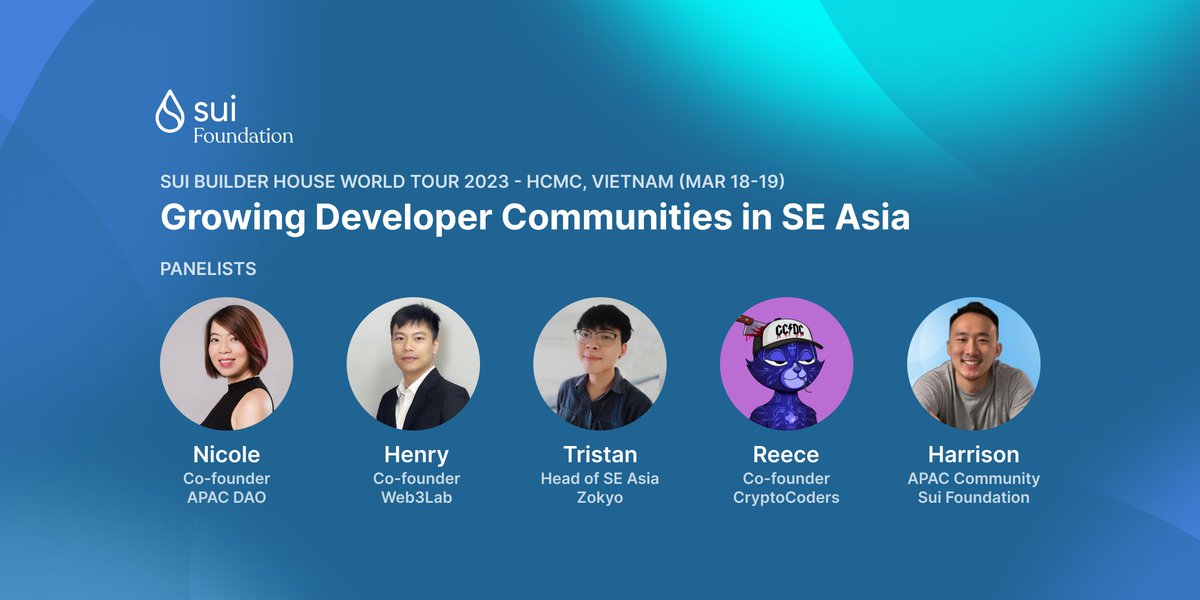 Looking forward to discussing with this amazing panel how they have been growing developer communities in SE Asia at our Sui Builder House World Tour in HCMC, Vietnam!

@apacdao @web3lab_DAO @zokyo_io @CryptoCoders_  
@SuiNetwork  #SuiNetwork  #MoveLang