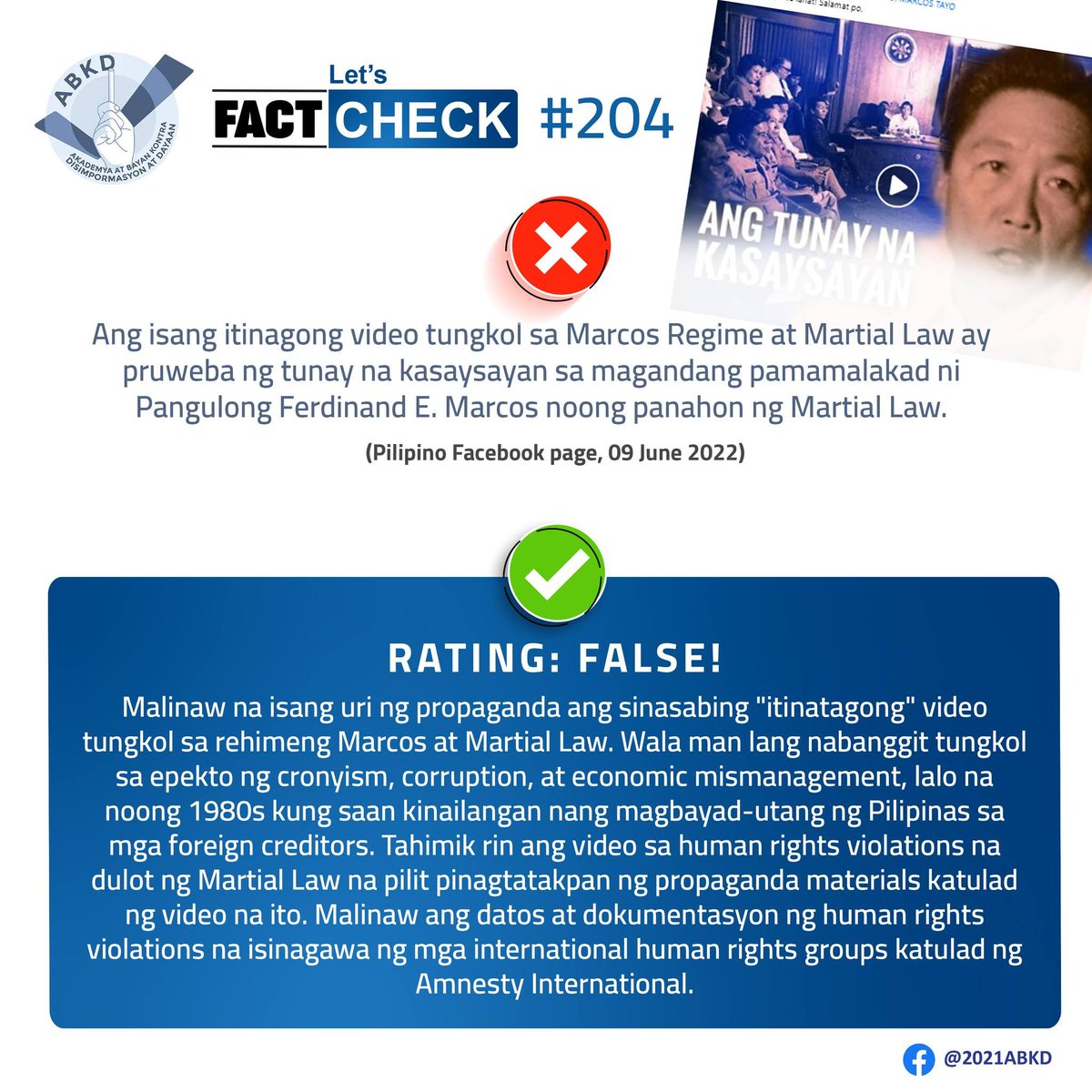 ABKD2021's tweet photo. LET'S FACT-CHECK! #204

Totoo o Hindi?

Mayroon nga bang itinagong video tungkol sa Marcos regime at Martial Law na pruweba ng tunay na kasaysayan sa magandang pamamalakad ng dating administrasyong Marcos?

WALA! Alamin ang paliwanag sa kalakip na poster.

#FactsFirstPH https://t.co/41yhVBBUYC