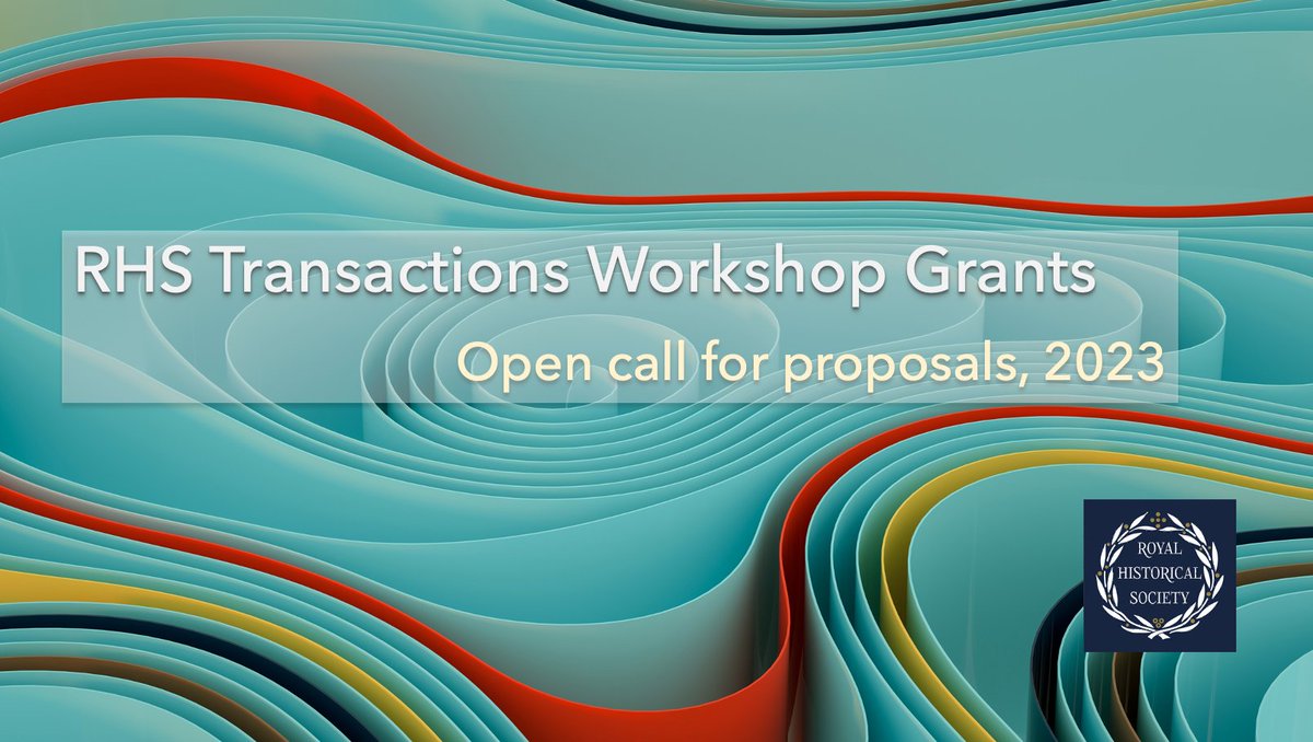 Royal Historical Society (@royalhistsoc) on Twitter photo .<a href="/RoyalHistSoc/">Royal Historical Society</a>'s call for 'Transactions Workshop Grants, 2023' now open bit.ly/3yvHFBF
Grants fund research workshops for historians to discuss a shared topic, with an onward path to publication in RHS journal 'Transactions'.
Open call closes 5 May #twitterstorians .<a href="/RoyalHistSoc/">Royal Historical Society</a>'s call for 'Transactions Workshop Grants, 2023' now open bit.ly/3yvHFBF
Grants fund research workshops for historians to discuss a shared topic, with an onward path to publication in RHS journal 'Transactions'.
Open call closes 5 May #twitterstorians
