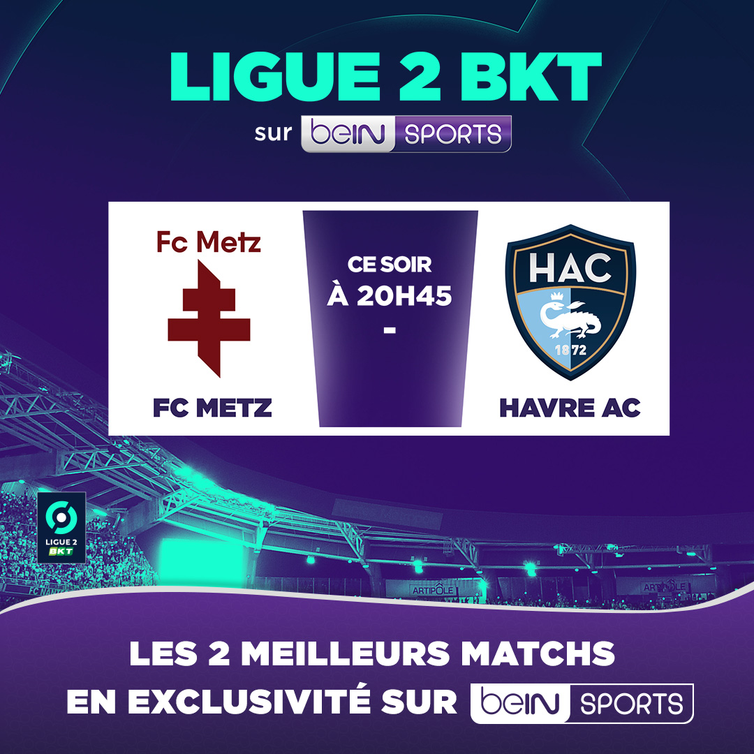 ⚽🇫🇷 #beINLIGUE2 
🚨 RDV ce soir à 20H45 en direct sur #beINSPORTS 1 pour suivre Metz - Le Havre ! 
#FCMHAC