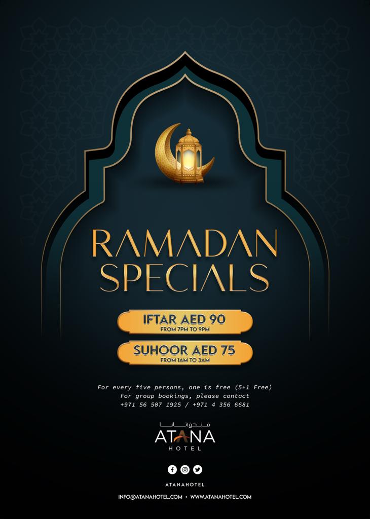 atanahotel's tweet photo. Ramadan Special Iftar &amp; Suhoor Rates that are valid from 22nd March to 23rd April 2023.

AED 90 net per person for IFTAR
AED 75 net per person for SUHOOR
For every 5 persons, one is free (5+1 Free)

#atanahotel #ramadan #ramadanuae #iftar #suhoor #iftarbuffetdubai https://t.co/S6S8wcOYAX