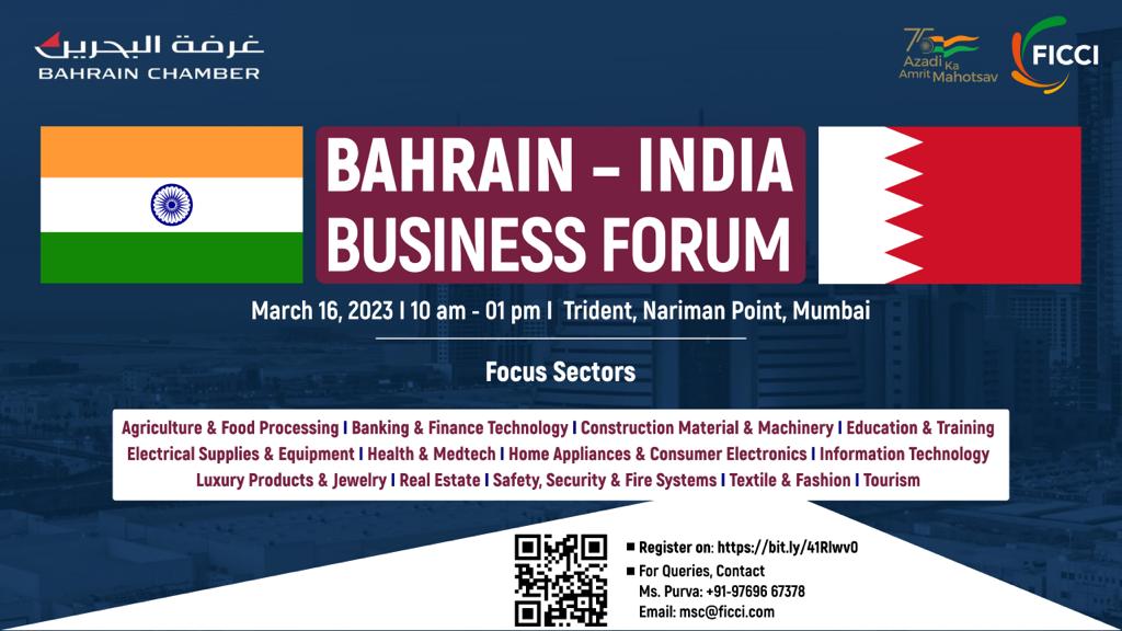 ficci_india's tweet photo. Join us for the Bahrain - India Business Forum organized by FICCI  in partnership with @bahrainchamber on March 16, 2023, from 10 AM onwards at Hotel Trident, Nariman Point, Mumbai. 

To Join, Register at https://t.co/zbXfQA9OHI https://t.co/e5tfBTBv1q