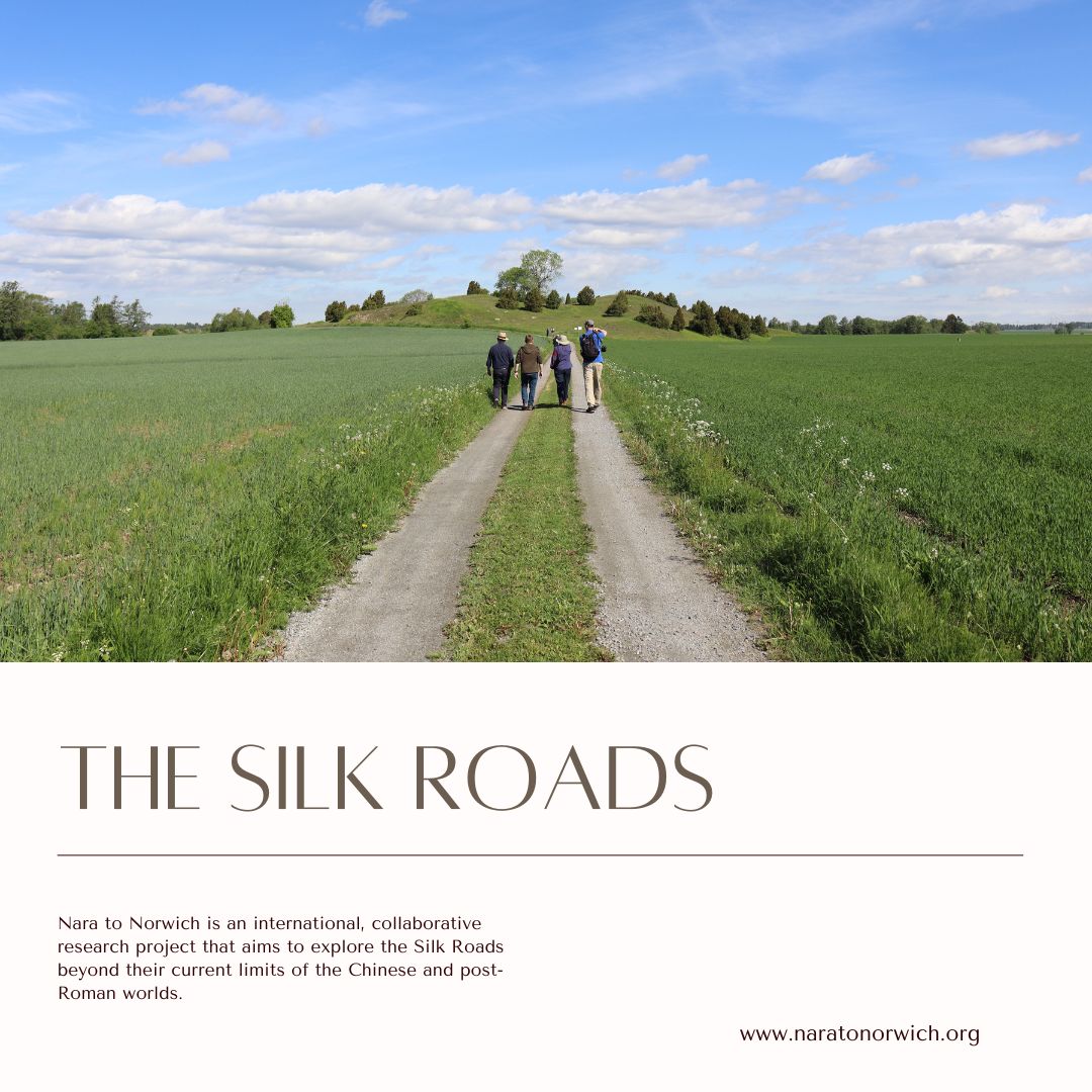 Nara to Norwich is an international, collaborative research project that aims to re-define the Silk Roads beyond its usual limits of the Chinese and post-Roman worlds. 

This week, we’ll be providing links to online resources relating to the Silk Roads. Stay tuned!