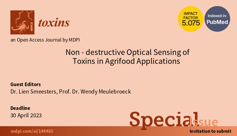 #mdpitoxins Special Issue "Non-destructive Optical Sensing of Toxins in Agrifood Applications" invites you to share your knowledge🤗
✍️Guest Editors: Dr. Lien Smeesters &amp; Prof. Dr. Wendy Meulebroeck
⏰submission deadline: 30 April 2023
For more info: mdpi.com/si/144483