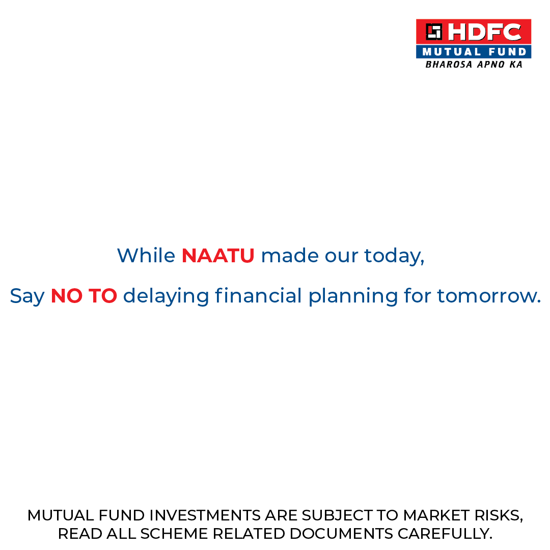Say NO TO delaying financial planning!
#NaatuNaatu