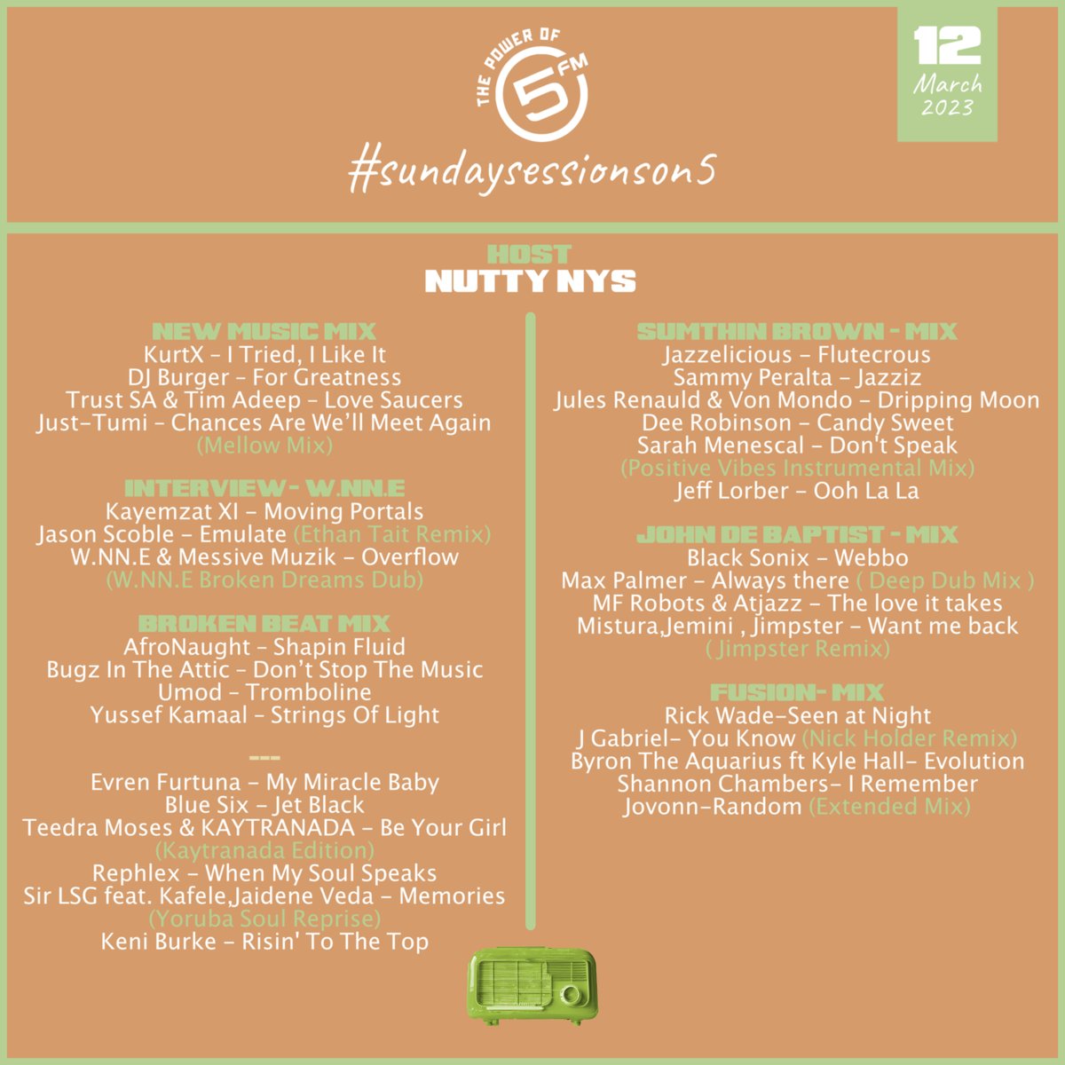 The Sunday Sessions on <a href="/5FM/">5FM</a> - #SundaySessionsOn5 
Here is last night's playlist

<a href="/Fusi_on_/">🎧</a>  <a href="/DeBaptistSA/">De BaptistSA</a>  <a href="/SumthinBrown/">Bonolo Mafoyane</a>  <a href="/wnne_official/">W.NN.E</a> <a href="/gardengroovemus/">Garden Groove Music</a>