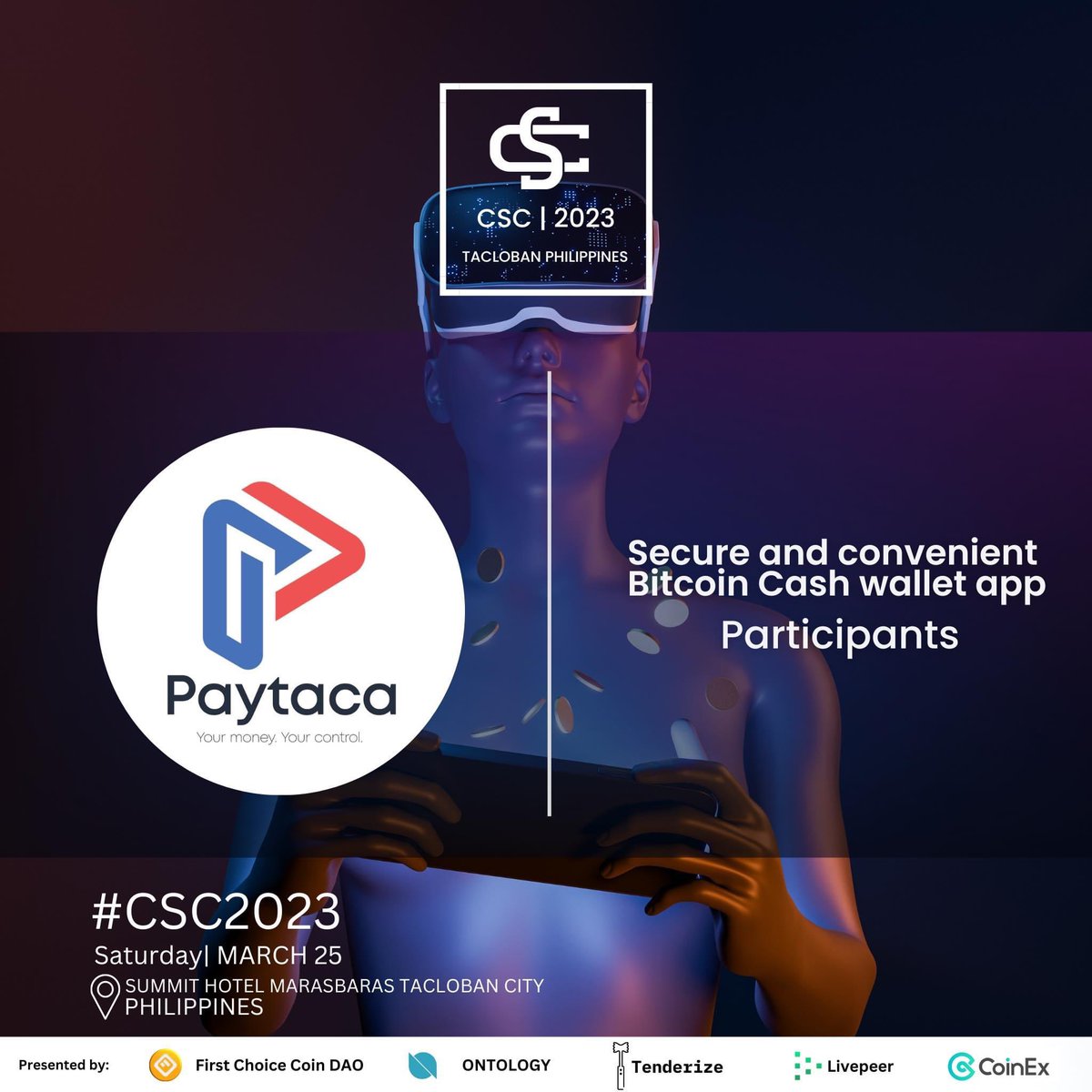 We are happy to announce that Paytaca will be joining our #Cryptostakingconference2023 here at Summit Hotel Robinsons Place Tacloban Leyte Philippines 

Catch it live at the #CSC|2023 on 25 March, at
Summit Hotel!

Purchase your Ticket Now!