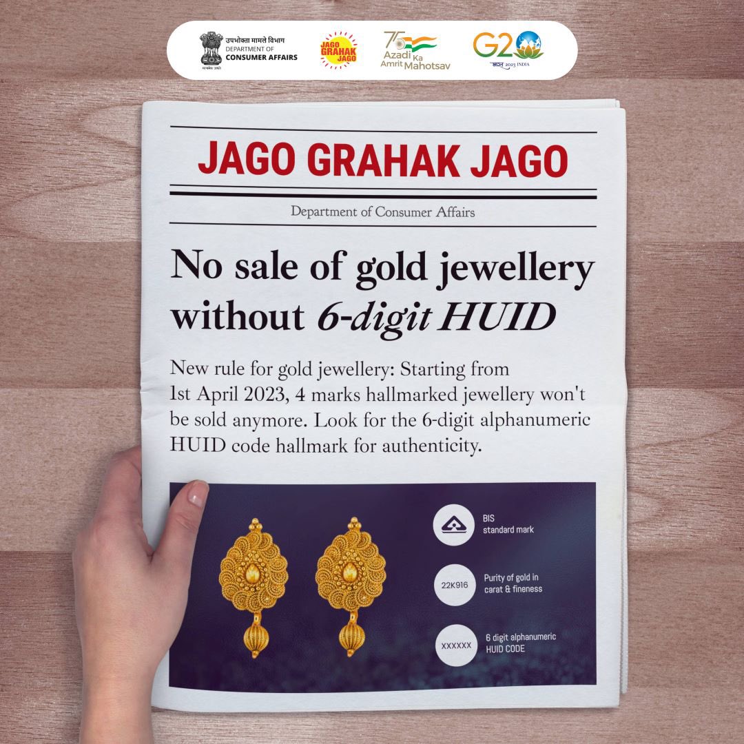 jagograhakjago's tweet photo. Sale of gold jewellery and gold artefacts hallmarked without a six-digit alphanumeric HUID — unique identification number — shall not be permitted from April 1st, 2023

#Halmark https://t.co/2Hg03QOyCs