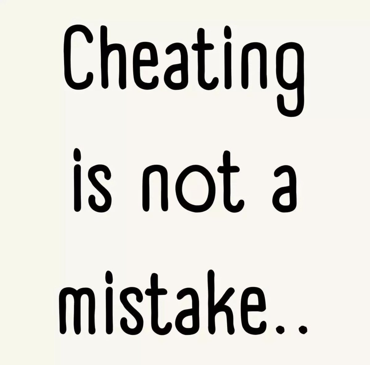 Cheating is not a mistake...

Psychology Thread