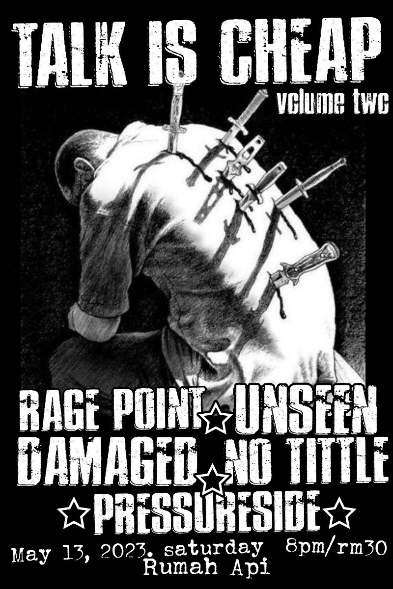 RumahApi2's tweet photo. TALK IS CHEAP vol 2
May 13
8pm/rm30
Patreon member rm15
Patreon.con/rumahapi
Bands: #ragepoint @unseenhc @damagedcult #notittle @pressuresidehc https://t.co/5GQGl2ceBK