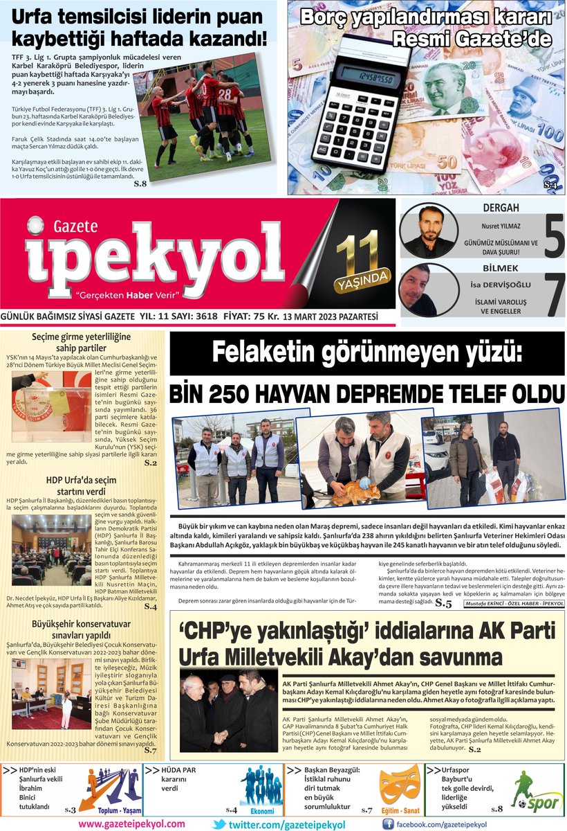 gazeteipekyol's tweet image. 📌#FELAKETİN GÖRÜNMEYEN YÜZÜ: 
BİN 250 #HAYVAN DEPREMDE #TELEF OLDU
📌‘#CHP’YE YAKINLAŞTIĞI’ İDDİALARINA #AK #PARTİ URFA #MİLLETVEKİLİ AKAY’DAN SAVUNMA
📌URFA #TEMSİLCİSİ LİDERİN PUAN KAYBETTİĞİ HAFTADA KAZANDI!
📌#BORÇ #YAPILANDIRMASI KARARI RESMİ GAZETE'DE