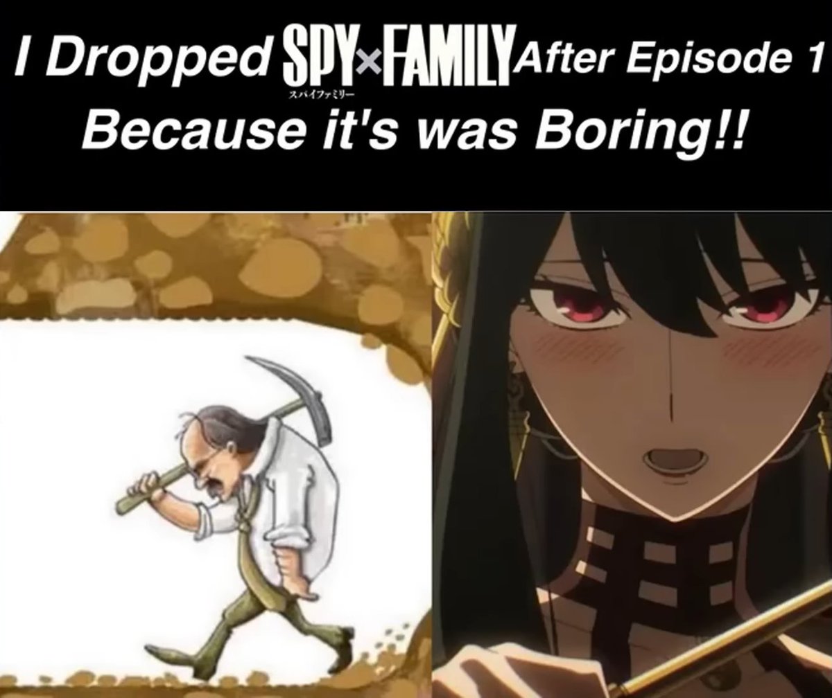 DakimakuraAnime's tweet photo. I Dropped SPYxFAMILY AFTER episode 1 because its was boring
.
.
.
#anime #animeartist #animeartwork #animeaesthetic #animemems #animelove #animeart #aanimeart #animebreath #animecosplay https://t.co/EjuDjWNbLd