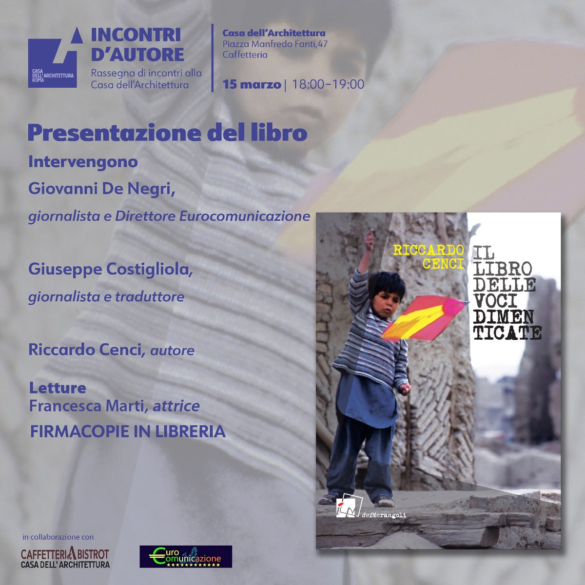 📌#15marzo, c/o CaffetteriaBistrot #CasaArchitettura - #AcquarioRomano, presentiamo 🔹Il libro delle voci dimenticate🔹di #RiccardoCenci. Con l'autore, #GiovanniDeNegri, direttore <a href="/Euro_comunica/">Eurocomunicazione</a>, e #GiuseppeCastigliola, giornalista e traduttore. Letture attrice #FrancescaMarti.