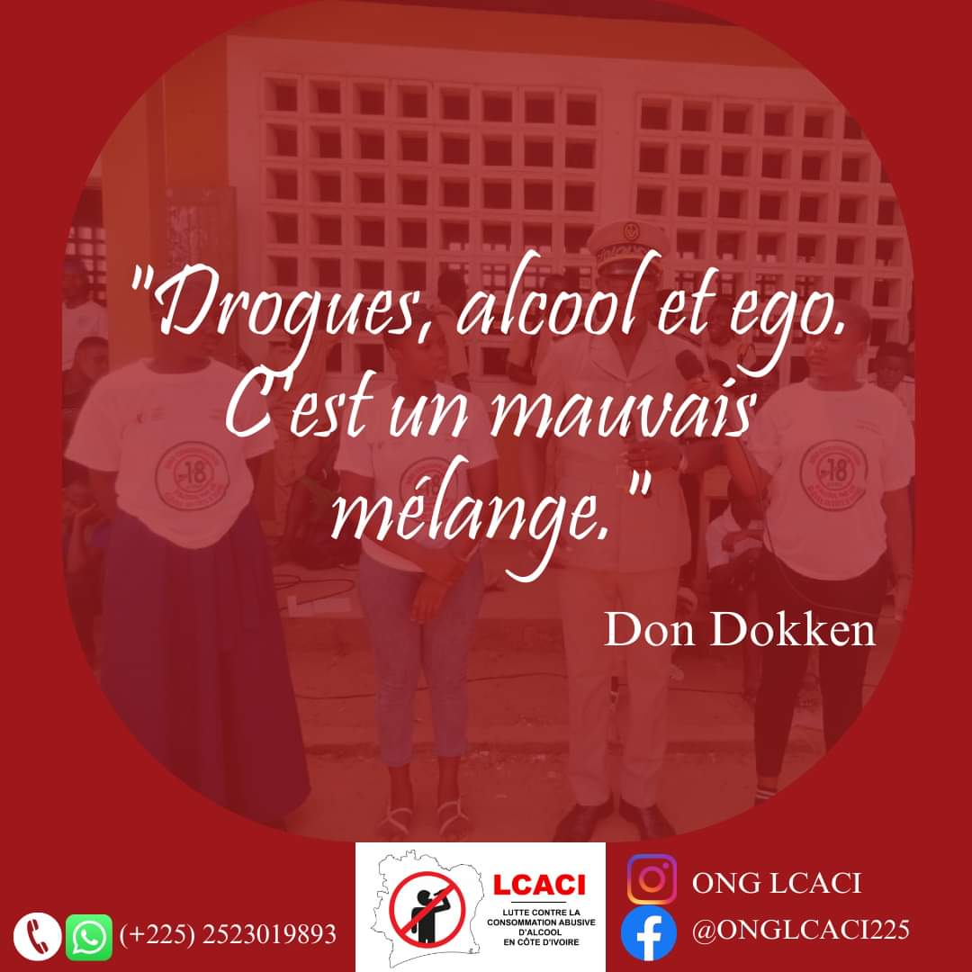 OngLcaci's tweet photo. "Drogue, alcool et ego. C'est un mauvais mélange "
         -DON DOKKEN

#nonàladrogue #stopalcoolisme 

📞/ WhatsApp: (+225)2523019893 https://t.co/yFuF4V52Ml