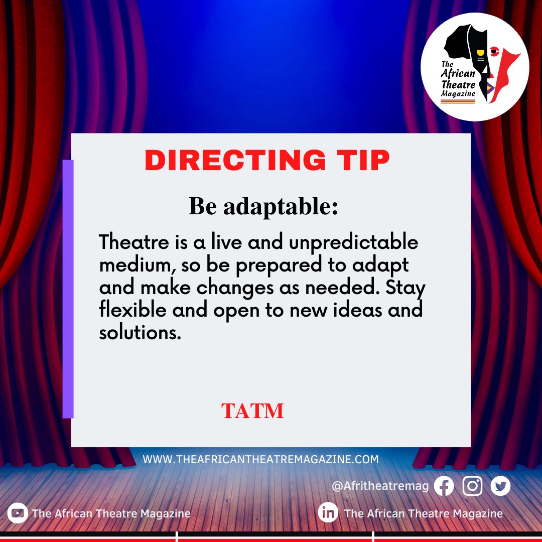 AfriTheatreMag's tweet photo. #DirectingTip: Be adaptable
#TheatreInAfrica #Tips https://t.co/MES4Wpmf2k