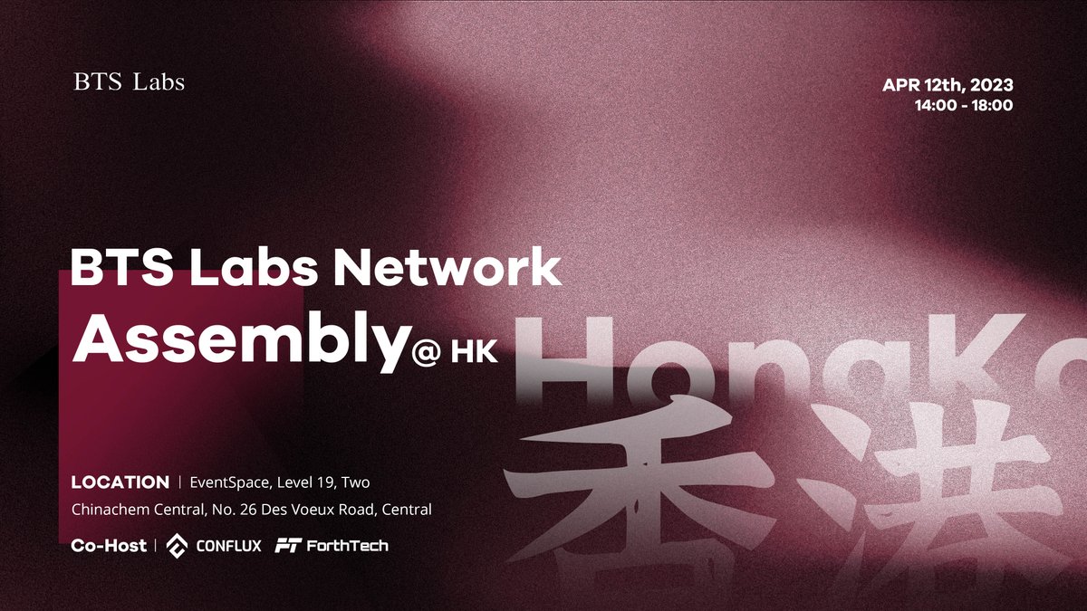 We are delighted to announce our first global tour BTS Labs Network Assembly <a href="/HK/">mol</a>

We will have VC, HK investment bureau, institutional traders, and our partners discuss and explore the latest trends and developments in #Web3

Welcome to join us👉bit.ly/3FlTzSy 🧵#3