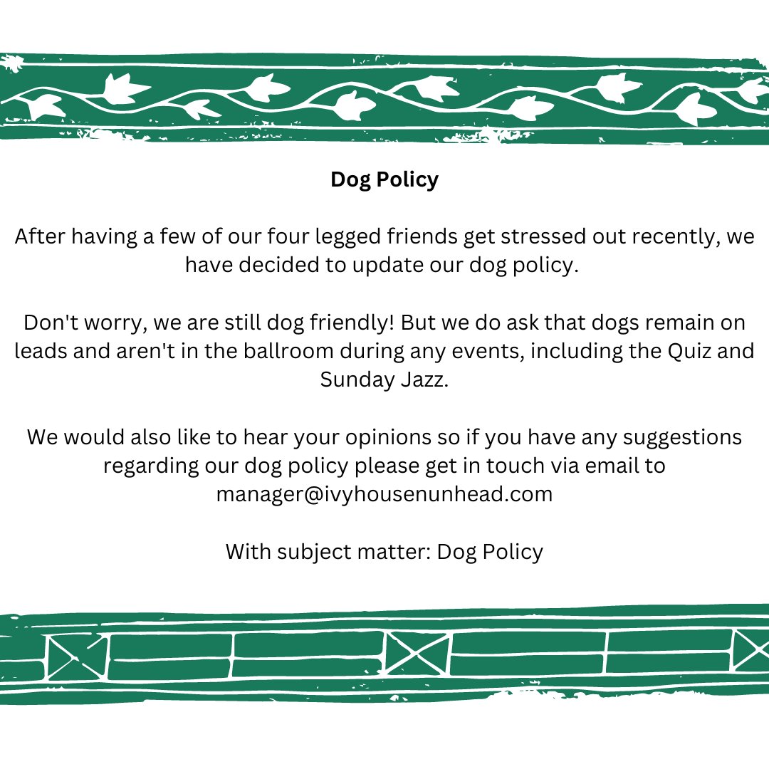 We wanted to share a wee update on our policy regarding our oh so beloved four legged friends 🐶 We're open to suggestions so if anything comes to mind, pop en email to manager@ivyhousenunhead.com with the subject line 'Dog Policy' and the powers that be will take a look!